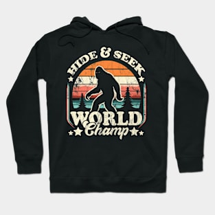 Hide and Seek World Champ Sasquatch Bigfoot – Mythical Creature Outdoor Hoodie